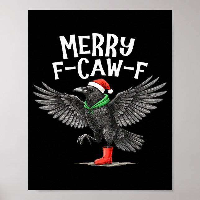 F-caw-f Merry Christmas Funny Crow Raven  Poster (Front)