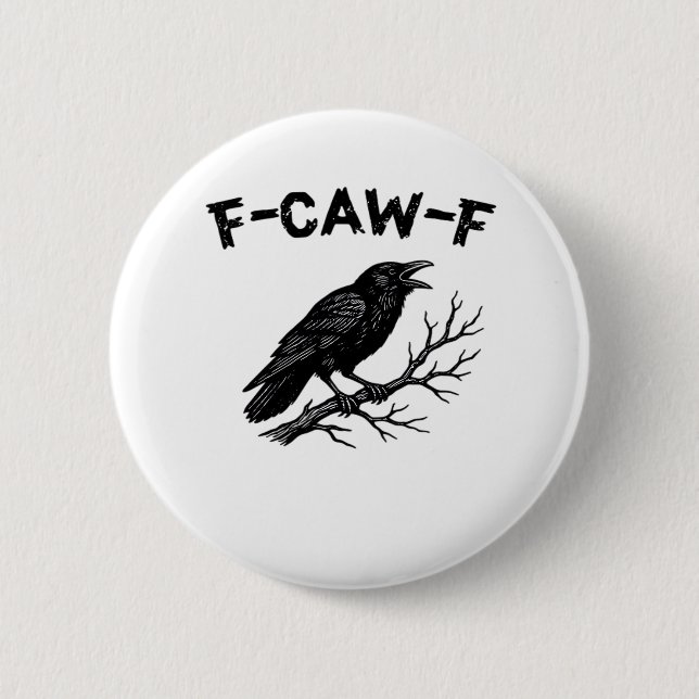 F-Caw-F Minimal Clean 6 Cm Round Badge (Front)