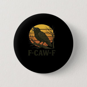 F-Caw-F Minimal Clean 6 Cm Round Badge