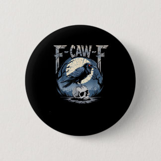 F-Caw-F Minimal Clean 6 Cm Round Badge