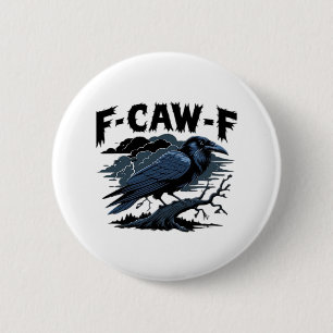 F-Caw-F Minimal Clean 6 Cm Round Badge