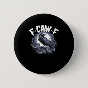 F-Caw-F Minimal Clean 6 Cm Round Badge