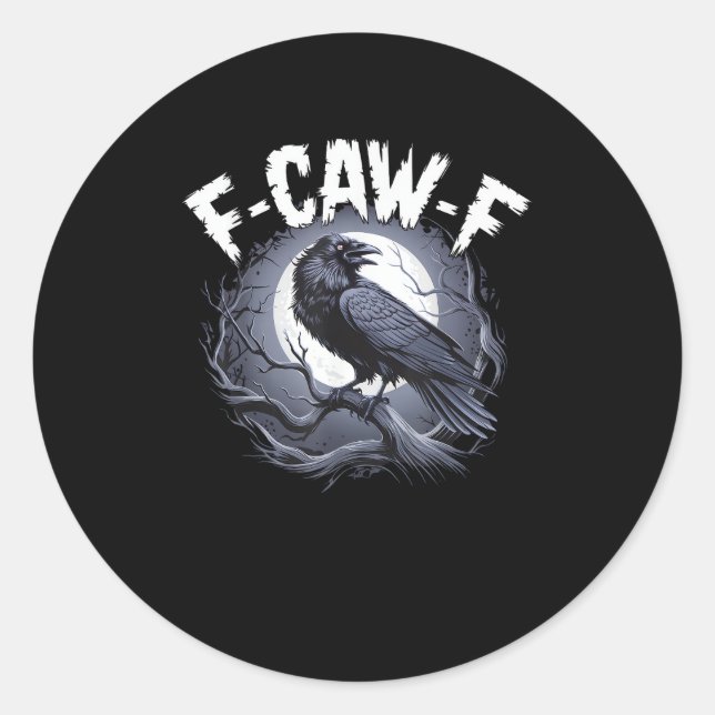 F-Caw-F Minimal Clean Classic Round Sticker (Front)