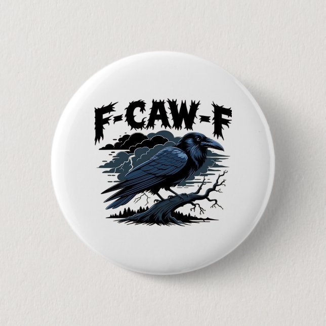 F-Caw-F Minimal Clean Design 6 Cm Round Badge (Front)
