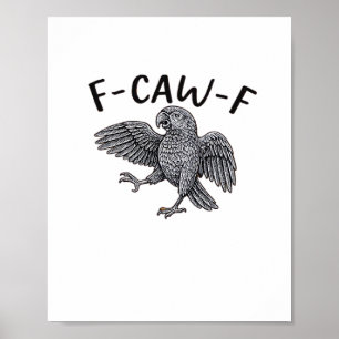F Caw F Minimal Clean Design Poster