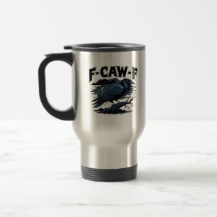 F-Caw-F Minimal Clean Design Travel Mug