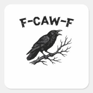 F-Caw-F Minimal Clean Square Sticker