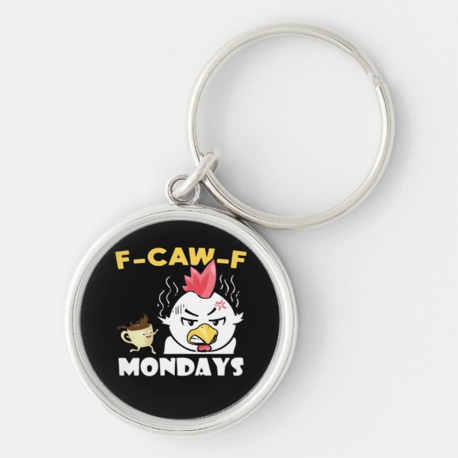 F-Caw-F Mondays Classic Minimal Clean Key Ring (Front)