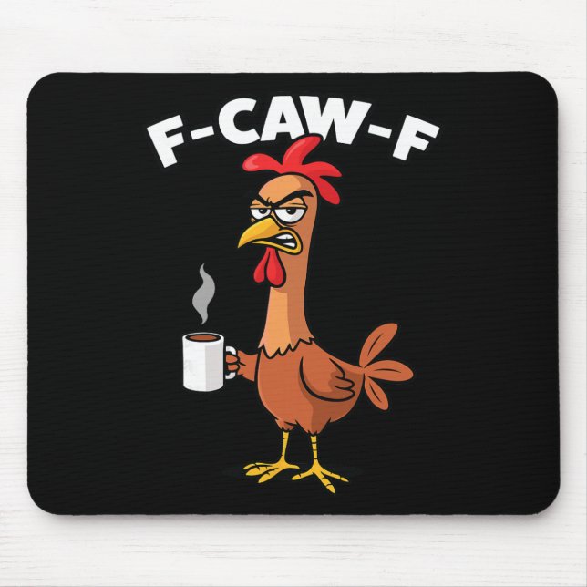 F-caw-f Morning Coffee  Mouse Mat (Front)