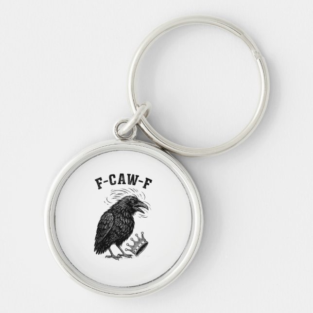 F Caw F No Kings In America Creative Style Key Ring (Front)