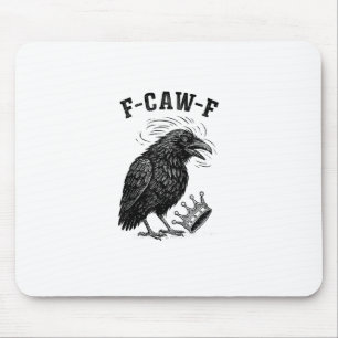 F Caw F No Kings In America Creative Style Mouse Mat