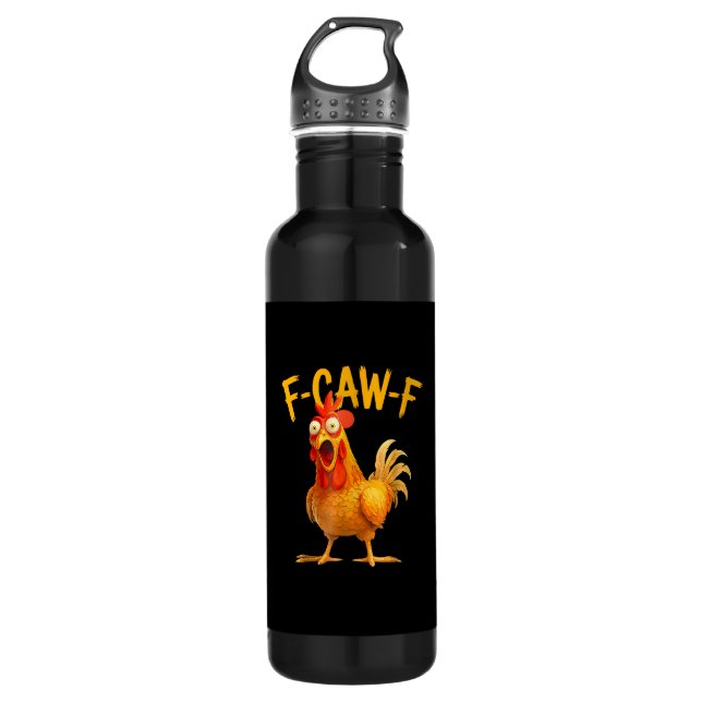 F-Caw-F Pun Funny Chicken Rooster Cawing Grunge 710 Ml Water Bottle (Front)