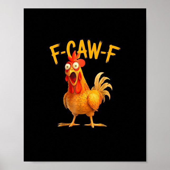 F-Caw-F Pun Funny Chicken Rooster Cawing Grunge Poster (Front)