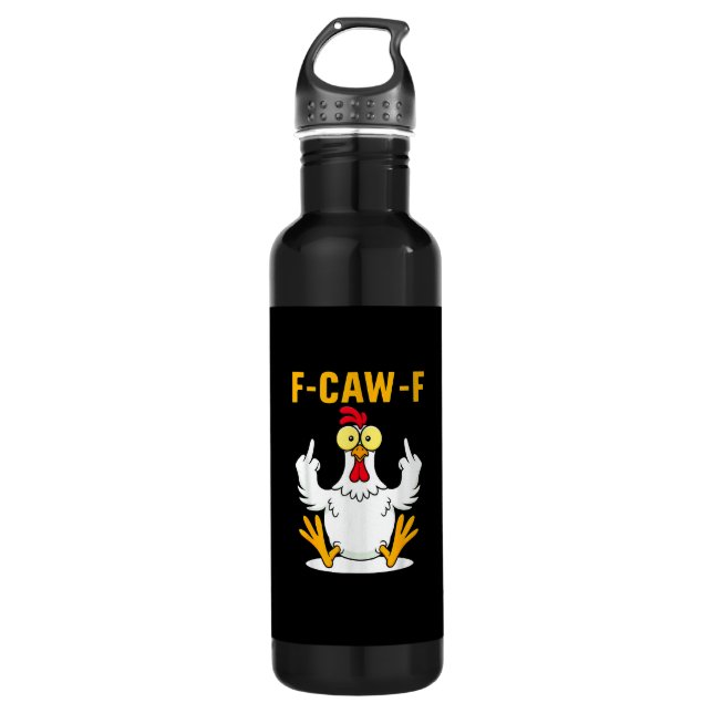 F-Caw-F Quote Rooster Meme 710 Ml Water Bottle (Front)