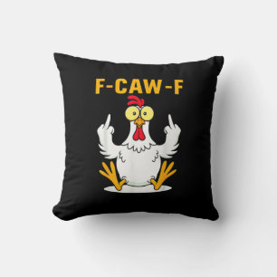 F-Caw-F Quote Rooster Meme Cushion
