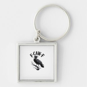 F-Caw-F Raven Adult Humour Bird Funny Gothic Goth Key Ring