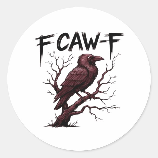 F-Caw-F Raven Classic Classic Round Sticker (Front)