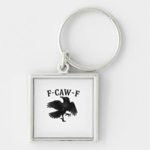 F-Caw-F Raven F-Caw-F Crow Halloween Funny Crow Cl Key Ring