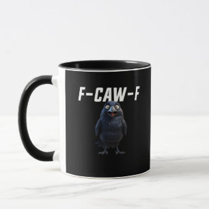 F Caw F Raven Funny Gear Creative Style Mug