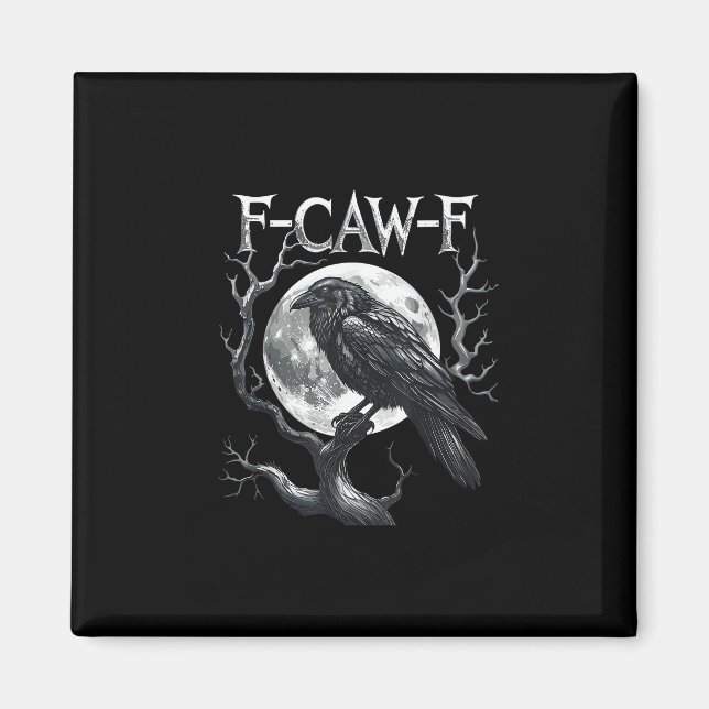 F-Caw-F Raven Moon Gothic Halloween Crow Bird Love Magnet (Front)