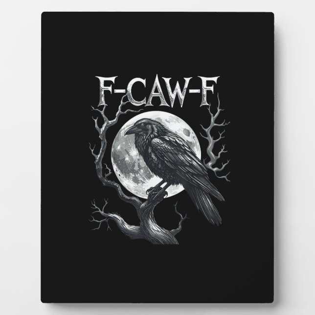 F-Caw-F Raven Moon Gothic Halloween Crow Bird Love Plaque (Front)