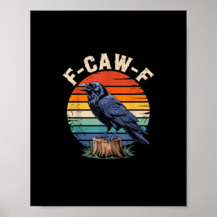 F-Caw-F Raven Moon Gothic Halloween Crow Bird Love Poster