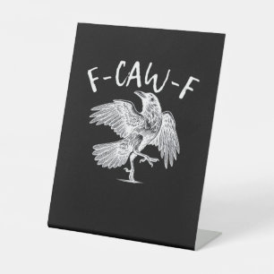 F-Caw-F Raven Vintage Graphic Pedestal Sign