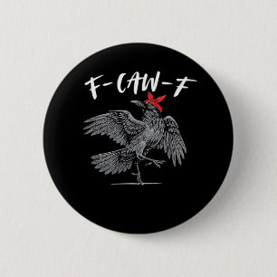 F-Caw-F Retro Classic 6 Cm Round Badge