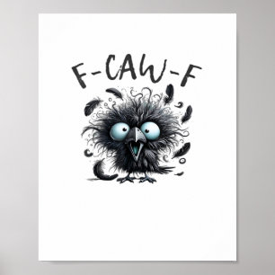 F Caw F Retro Classic Style Poster