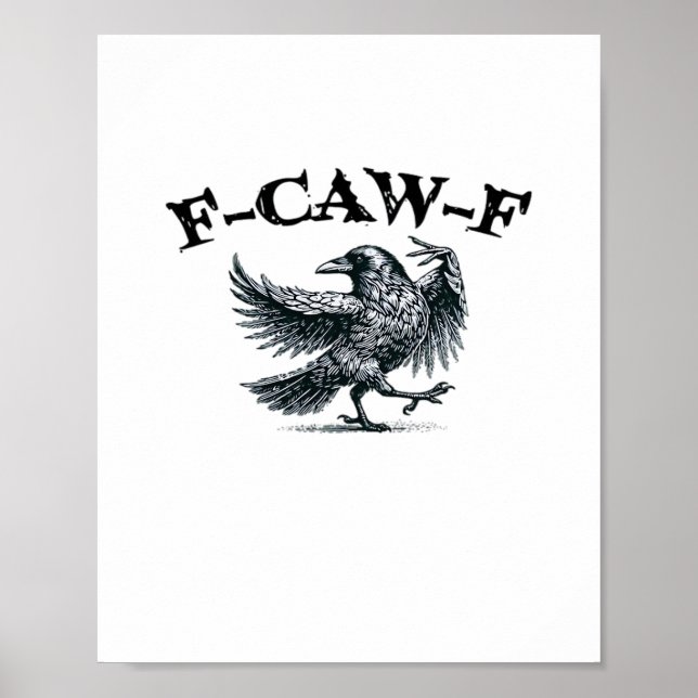 F-Caw-F Retro Style Poster (Front)