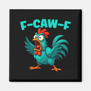 F-caw-f Rooster Chicken Funny Farm Animal Humor Magnet