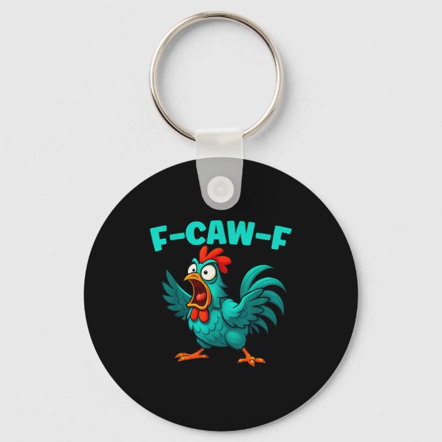 F-caw-f Rooster Chicken Funny Farm Animal Humour  Key Ring (Front)