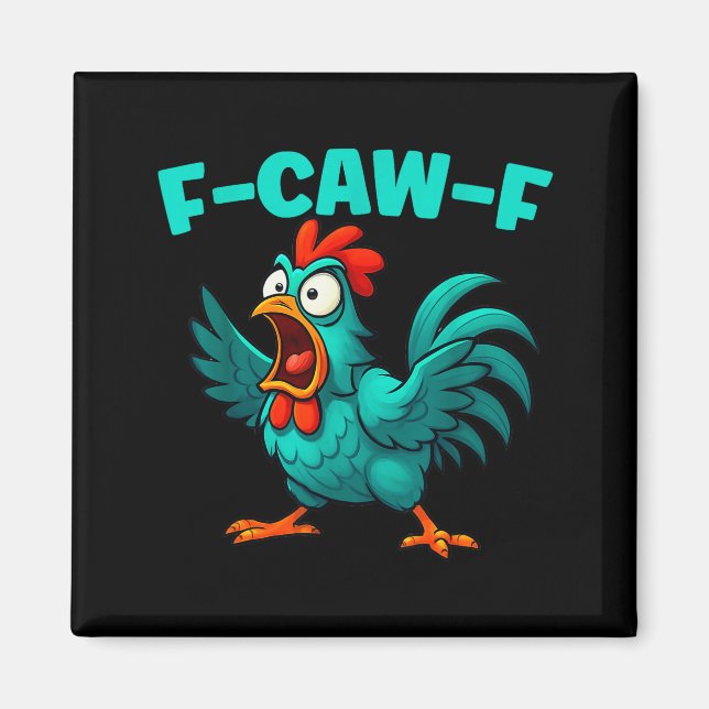 F-caw-f Rooster Chicken Funny Farm Animal Humour  Magnet (Front)