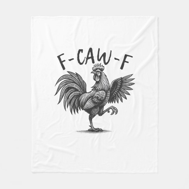 F Caw F Rooster, F-Caw-F Funny Chicken Humour Cool Fleece Blanket (Front)