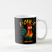 F Caw F Rooster Funny Bird Chicken Whisperer Fawk 