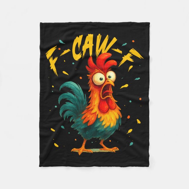 F Caw F Rooster Funny Bird Chicken Whisperer Fawk  Fleece Blanket (Front)