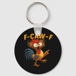 F-Caw-F Rooster Funny Bird F-Caw-F Chicken Whisper Key Ring
