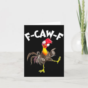 F-caw-f Rooster Funny Bird Fcaw-f Chicken Whispere Card
