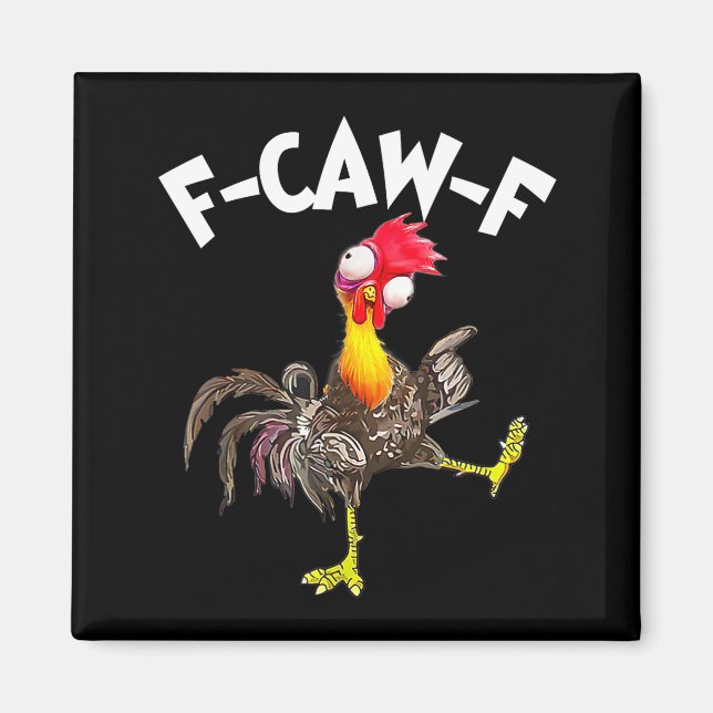 F-caw-f Rooster Funny Bird Fcaw-f Chicken Whispere Magnet (Front)