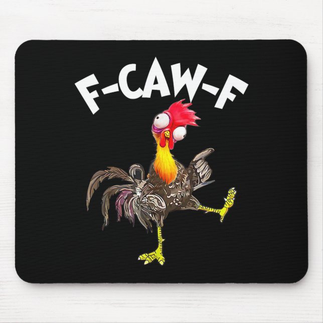 F-caw-f Rooster Funny Bird Fcaw-f Chicken Whispere Mouse Mat (Front)