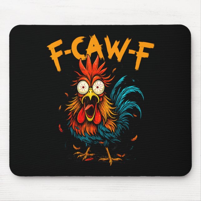 F Caw F Rooster Funny Bird Fcawf Chicken Coffee  Mouse Mat (Front)
