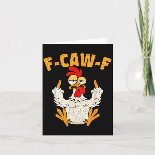 F Caw F Rooster Funny Bird Fcawf Chicken Whisperer Card (Front)