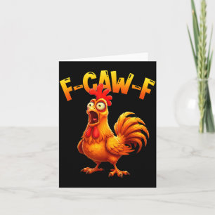 F Caw F Rooster Funny Bird Fcawf Chicken Whisperer Card