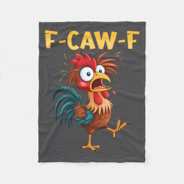 F Caw F Rooster Funny Bird Fcawf Chicken Whisperer Fleece Blanket (Front)