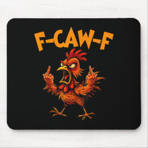 F Caw F Rooster Funny Bird Fcawf Chicken Whisperer Mouse Mat