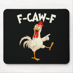 F Caw F Rooster Funny Bird Fcawf Chicken Whisperer Mouse Mat