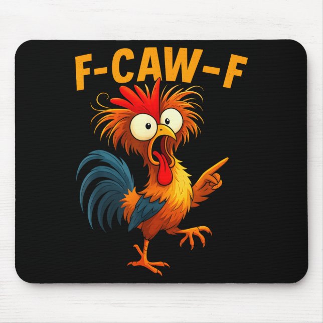 F Caw F Rooster Funny Bird Fcawf Chicken Whisperer Mouse Mat (Front)