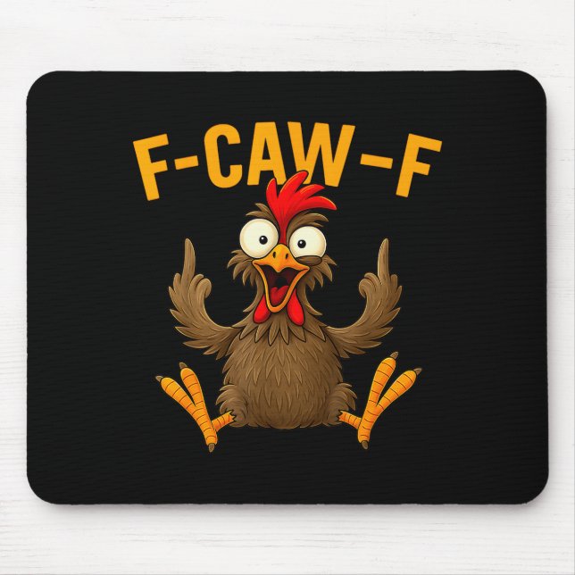 F Caw F Rooster Funny Bird Fcawf Chicken Whisperer Mouse Mat (Front)