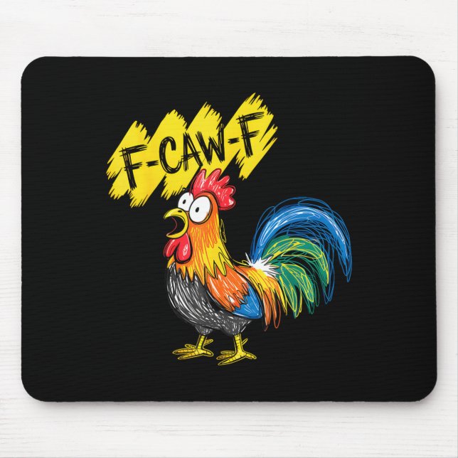 F Caw F Rooster Funny Bird Fcawf Chicken Whisperer Mouse Mat (Front)