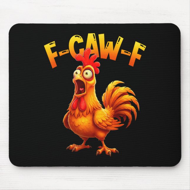 F Caw F Rooster Funny Bird Fcawf Chicken Whisperer Mouse Mat (Front)